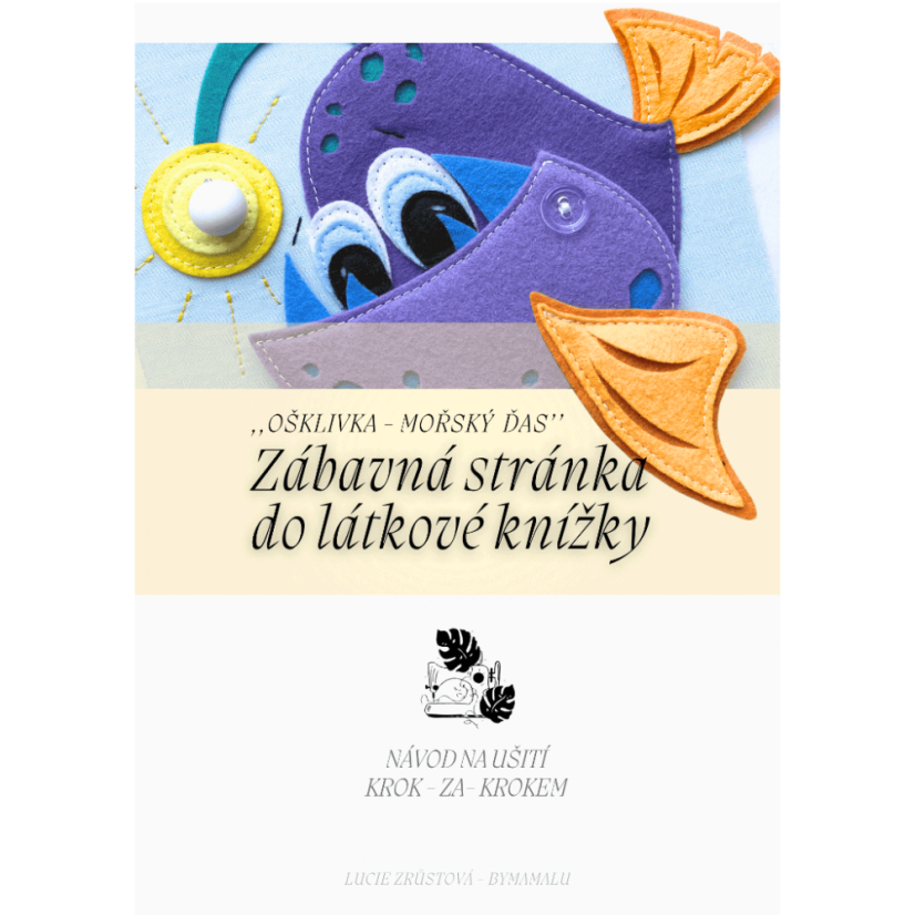 Ušij si Ošklivku - mořský ďas